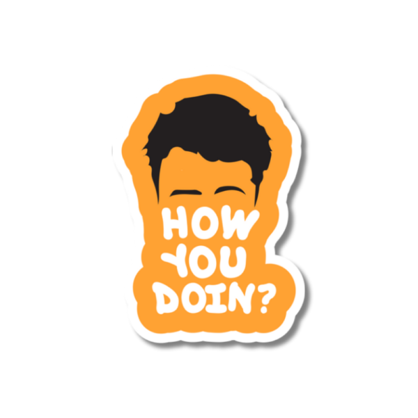 How you Doing?