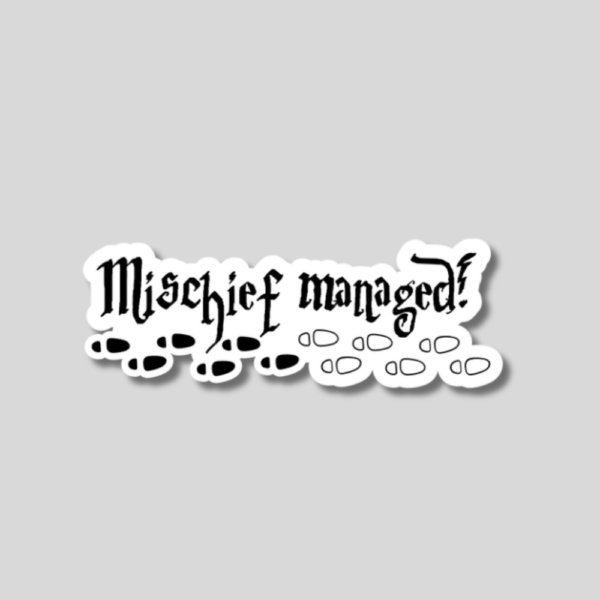 Mischief Managed